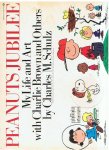 Schulz, Charles M. - Peanuts jubilee - My liife and art with Charlie Brown and others