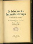 J Sadger - Die Lehre von den Geschlechtsverirrungen, Psychopathia sexualis, auf psychoanalytischer Grundlage,