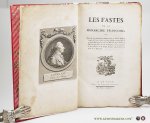 (Anonym) - Les fastes de la monarchie françoise, ou Tableau des principaux événemens arrivés en France, depuis la conquête des Francs, jusqu'à nos jours; Ouvrage enrichi du Portrait de tous les Rois qui ont regné sur cette Monarchie, depuis Pharamond ...