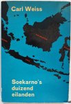 Weiss Carl, vert. Messelaar G, ill. Bruna Dick omslag - Soekarno s duizend eilanden