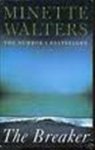 Walters, Minette - THE BREAKER