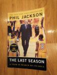 Jackson, Phil, Arkush, Michael - The Last Season