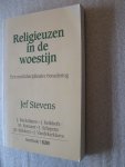 Stevens, Jef, e.a. - Religieuzen in de woestijn / Een multidisciplinaire benadering