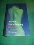 Houellebecq, Michel - Platform    Midden in de wereld