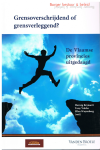 Herwig Reynaert,Tony Valcke,Ellen Wayenberg - Grensoverschrijdend of grensverleggend? De Vlaamse provincies uitgedaagd