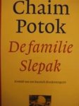 Chaim Potok 43033 - De familie Slepak Kroniek van een Russisch dissidentengezin Chaim Potok 43033 - De familie Slepak Kroniek van een Russisch dissidentengezin