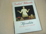 Allende, Isabel - AFRODITE - Liefdesverhalen en andere zinnenprikkels Allende, Isabel - AFRODITE - Liefdesverhalen en andere zinnenprikkels