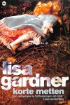 Gardner, Lisa - Korte metten