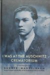 MANDELBAUM Henryk - I was at the Auschwitz crematorium (A Conversation with -)