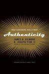 James H. Gilmore - Authenticity
