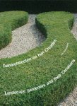 Diverse - Tuinarchitecten en hun creaties Landscape gardeners and their creations  Nederland