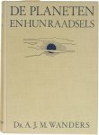Wanders A.J.M. - De planeten en hun raadsels