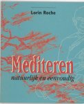 Roche,  Lorin - Mediteren  / natuurlijk en eenvoudig