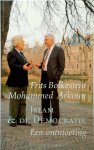 Frits Bolkestein 65937, Mohammed Arkoun 69829, Oussama Cherribi 144538, Gijs Von Der Fuhr - Islam en de democratie een ontmoeting