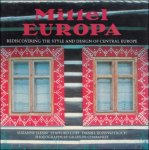 Suzanne Slesin ,  Stafford Cliff - Mittel Europa : Rediscovering the Style and Design of Central Europe