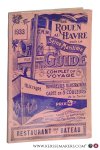 (Collectif) - De Rouen au Havre par la Seine Maritime. Guide complet du voyage avec nombreuses illustrations et une carte en 3 couleurs de la Seine.