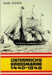 Gogg, Karl - Osterreichs Kriegsmarine 1848-1918