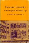 DONOHUE, Joseph - Dramatic Character in the English Romantic Age.