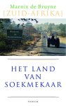 Marnix de Bruyne - Het land van Soekmekaar Zuid-Afrika