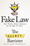 The Secret Barrister - Fake Law