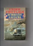 Fowler William M. Jr. - Under two Flags, the American Navy in the Civil War