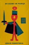 Leslie Charteris [omslag: Dick Bruna] - De Saint in Parijs [Originele titel: Le Saint a Paris]