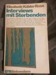 Elisabeth Kubler Ross - Interviews mit sterbenden