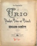 Schütt, Eduard: - Trio für Pianoforte, Violine und Violoncell. Op. 27
