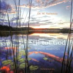 Verboom, W. - Stil tot God. Bijbelse meditaties