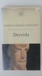 Johnson, Christopher - Derrida: The Scene Of Writing