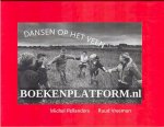 Pellanders, Michel - Dansen op het veen
