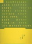 R. Brouwers - Landschapsarchitectuur en stedenbouw in Nederland = Landscape architecture and townplanning in the Netherlands / 01-03 R. Brouwers - Landschapsarchitectuur en stedenbouw in Nederland = Landscape architecture and townplanning in the Netherlands / 01-03