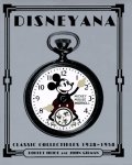 Robert Heide, John Gilman - Disneyana Classic Collectibles 1928-1958