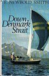 Newbold Smith, E - Down Denmark Strait