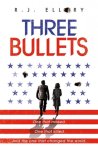 R.J. Ellory - Three Bullets