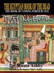 Muata Abhaya Ashby - The Egyptian Book of the Dead Mysticism of the Pert Em Heru