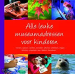 Red - ALLE LEUKE MUSEUMADRESSEN VOOR KINDEREN ...rennen, speuren, ravotten, aanraken, tekenen, ontdekken, vliegen, klimmen, ontwerpen, zien, bakken, feestvieren...