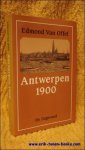 VAN OFFEL, E.; - ANTWERPEN 1900,