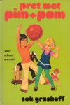 Grashoff, Cok (ill.: Pierrette Hoogland) - Pret met Pim + Pam