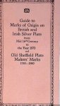 Bradbury, Frederick - Guide to Marks of Origin on British and Irish Silver Plate from Mid 16th Century to Year 1973 and Old Sheffield Plate Makers' Marks 1743-1860