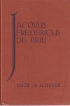 Sluijser, Meyer - Jacobus Fredericus de Brie. Een bedenksel
