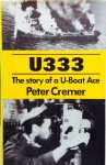 Cremer, E.   Brustat-Naval, F. - U 333. The story of a U-Boat Ace.