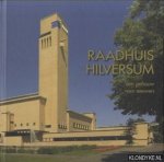 Dikken, Arie den - Raadhuis Hilversum. Een gebouw voor eeuwen