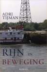 A J Tijman - Rijn in beweging