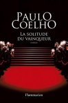 Paulo Coelho - Flammarion La Solitude du vainqueur boek Literatuur Paperback Frans 384 pagina's