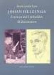 Lem, Anton van der - Johan Huizinga. Leven en werk in beelden & documenten
