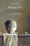 Brons, Ds. H. - Brons, Ds. H.-Breng Uw beloofde uur (nieuw)