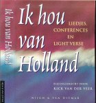 Veer, Kick van der (Samensteller)  Willem wilmink  met Textielstad - Ik hou van Holland  ..  Liedjes, conferences en light verse