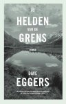 Dave Eggers - Helden van de grens