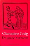 C. Craig - De goede Katharen